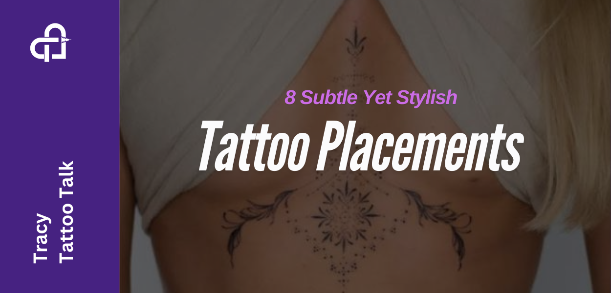 8 Subtle Yet Stylish Tattoo Placements
